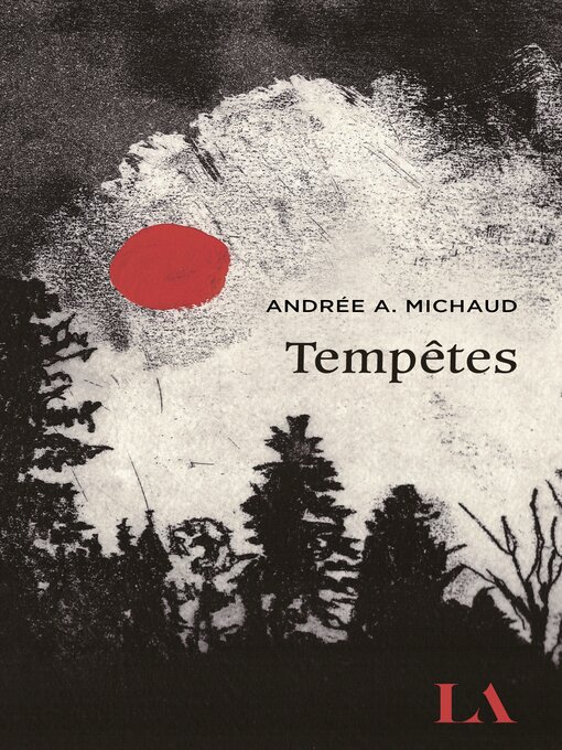 Title details for Tempêtes by Andrée A. Michaud - Available